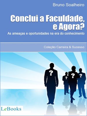 cover image of Concluí a faculdade, e agora?